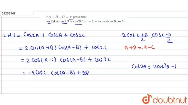 If `A+B+C=pi `, prove that `cos 2A +cos 2B +cos 2C=-1-4cos A cos Bcos C.` смотреть онлайн