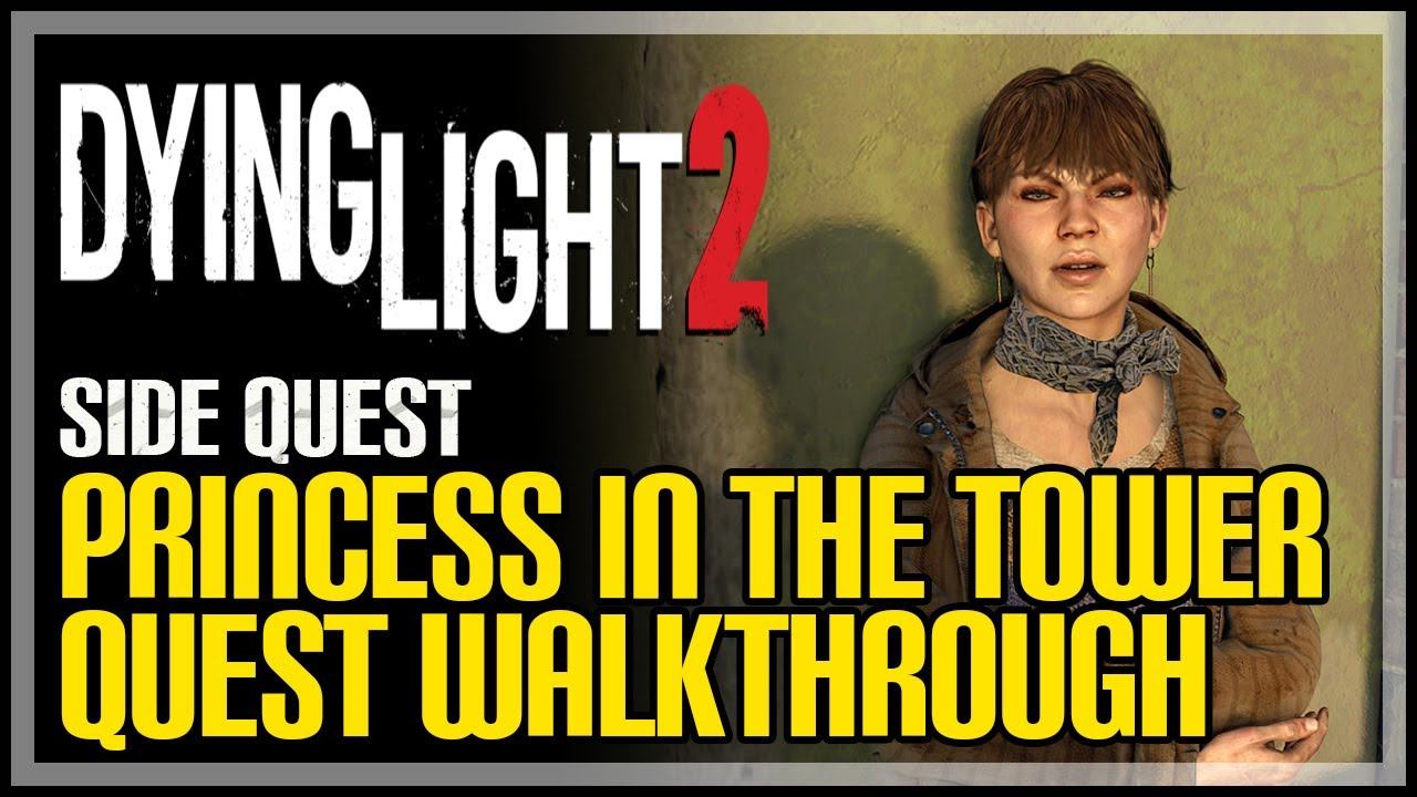 Princess in The Tower Dying Light 2 смотреть онлайн