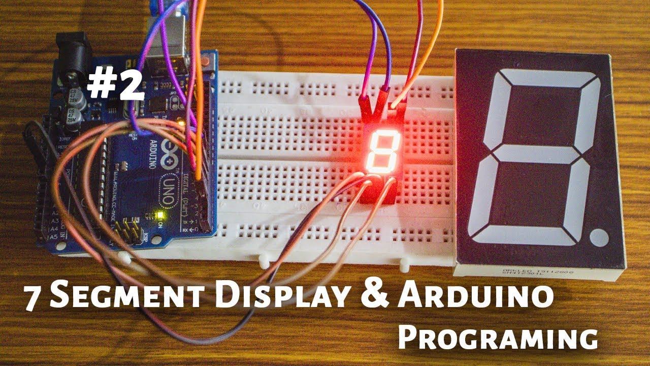 7 Segment Display and Arduino Programing Part 2 смотреть онлайн