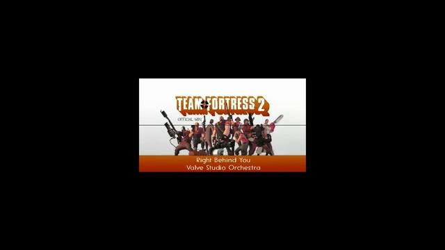 Tf2 Soundtrack-Right behind you (1 hour) смотреть онлайн