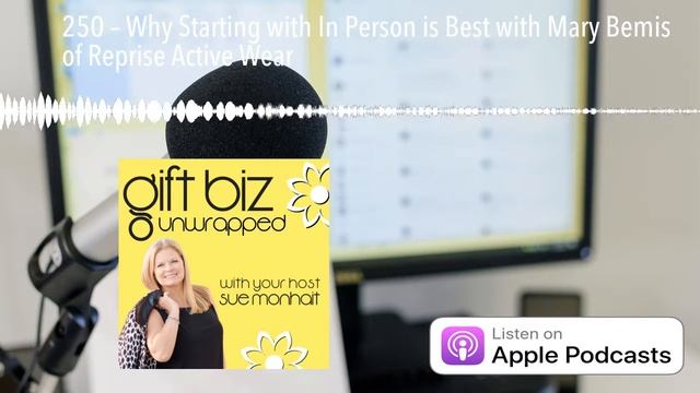 250 – Why Starting with In Person is Best with Mary Bemis of Reprise Active Wear смотреть онлайн