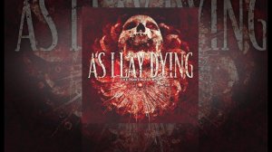 As I Lay Dying [2010] The Powerless Rise [FULL ALBUM]