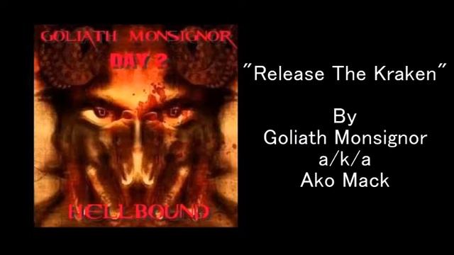 Goliath Monsignor - Release The Kraken смотреть онлайн