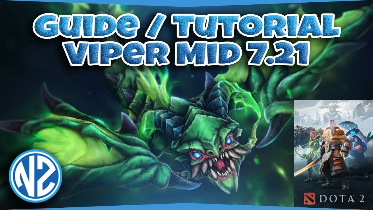 VIPER MID GUIDE 7.21 - DOTA 2 TUTORIAL смотреть онлайн