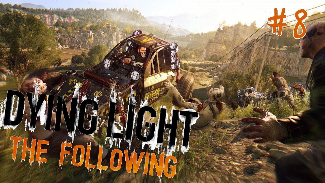 Прохождение DYING LIGHT THE FOLLOWING #8 - Биба и Боба снова здесь смотреть онлайн