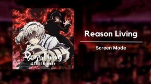 Bungou Stray Dogs | Opening FULL | «Reason Living» | Screen Mode
