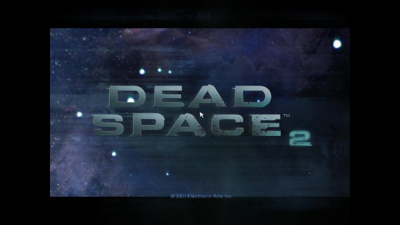 Dead Space 2 problem смотреть онлайн