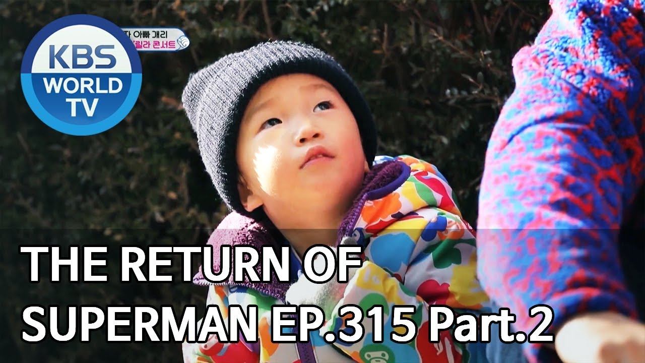 The Return of Superman | 슈퍼맨이 돌아왔다 - Ep.315 Part. 2 [ENG/IND/2020.02.09] смотреть онлайн