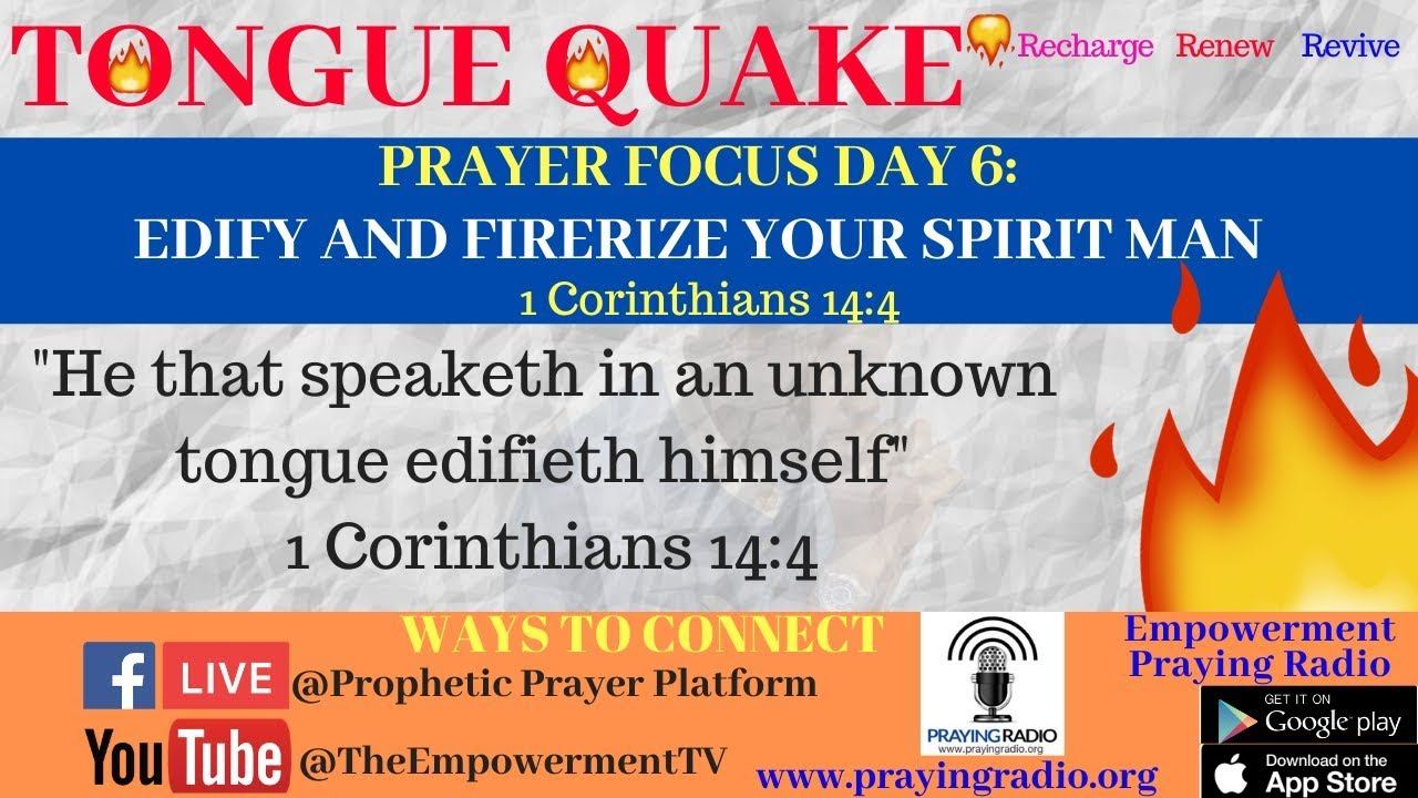 TONGUE QUAKE DAY 6 - EDIFY AND FIRERIZE YOUR SPIRIT MAN смотреть онлайн