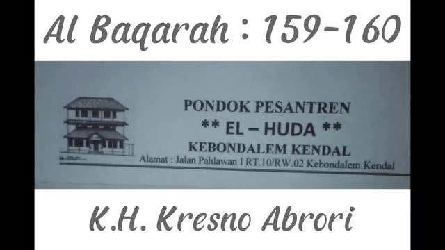 Pengajian Tafsir Al-Jalalaini: Surat Al-Baqarah ayat 159-160 - K.H. Kresno Abrori смотреть онлайн