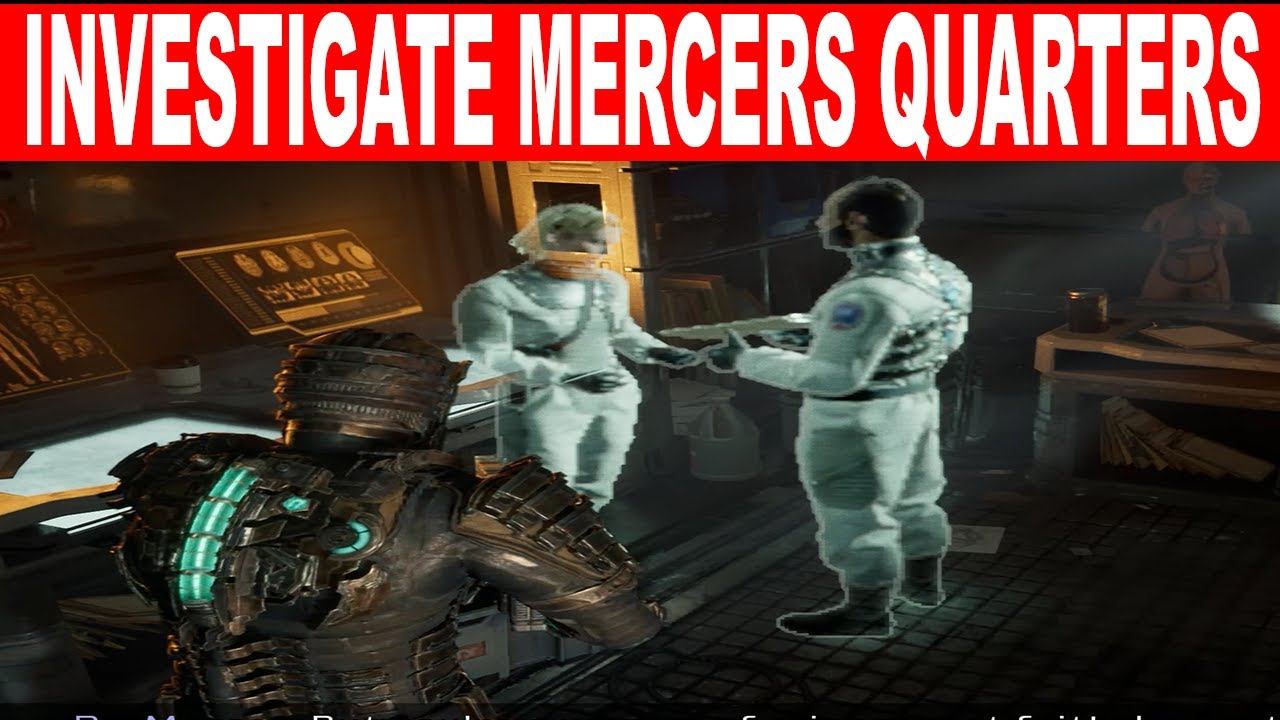 Dead Space Remake How To INVESTIGATE MERCERS QUARTERS - Scientific Methods Side Mission Quest смотреть онлайн