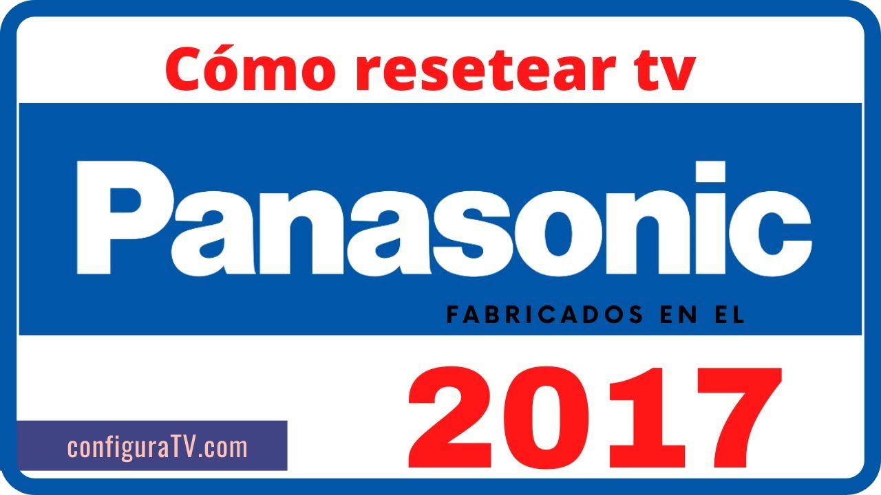 Resetear tv Panasonic del 2017 🔥 TX-49ES400E 🔥 смотреть онлайн