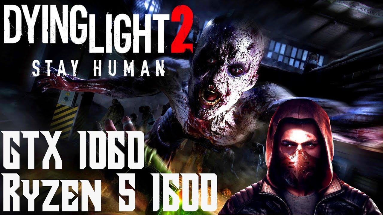 Dying Light 2 Stay Human on GTX 1060 and Ryzen 5 1600 | HOW DOES IT RUN? смотреть онлайн