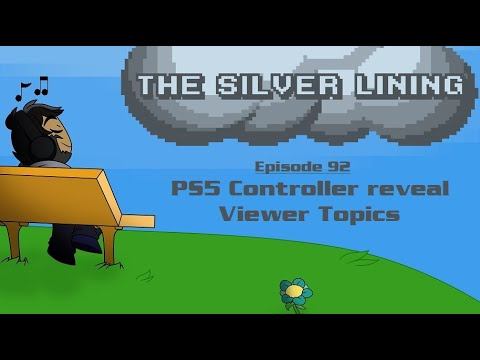 The Silver Lining - Ep. 92 - PS5 Controller, Viewer Topics смотреть онлайн