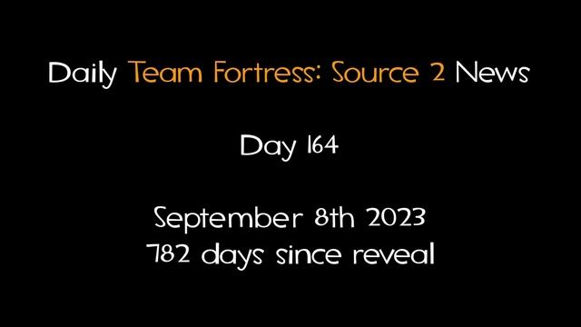 Daily Team Fortress: Source 2 News - Day 164 смотреть онлайн