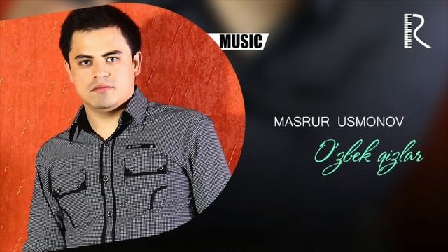 Masrur Usmonov - O'zbek Qizlar (Official Music) #UydaQoling