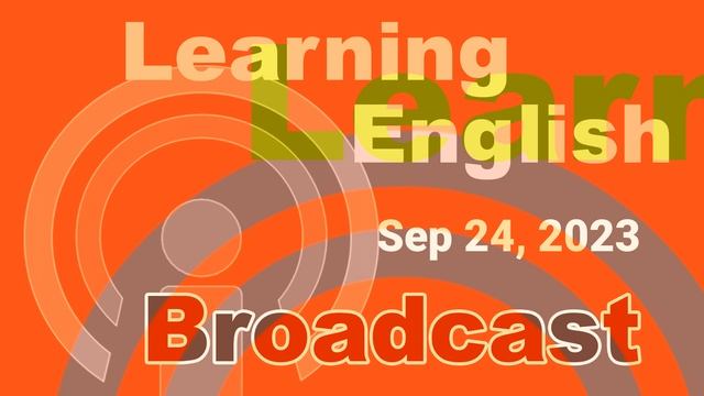 20230924 VOA Learning English Broadcast смотреть онлайн