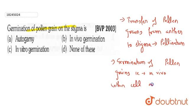 Germination of pollen grain on the stigma is | 12 | SEXUAL REPRODUCTIO IN FLOWERING PLANTS | BI... смотреть онлайн