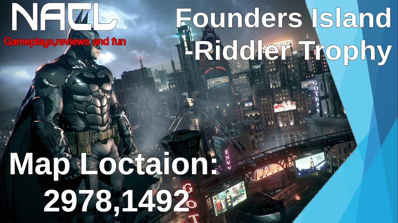 BATMAN™: ARKHAM KNIGHT - Founders Island - Riddler Trophy - Map location: 2978,1492 смотреть онлайн