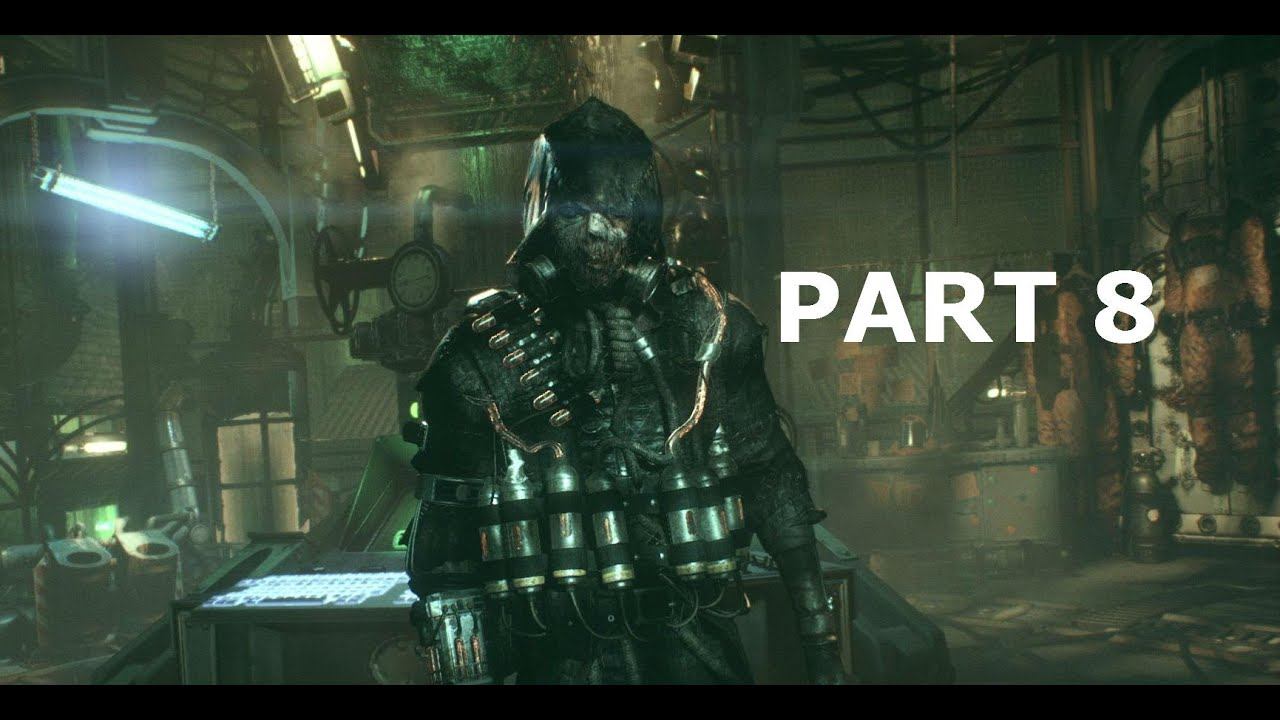 Batman Arkham Knight Walkthrough Part 8 (Fear Toxin Bomb) смотреть онлайн