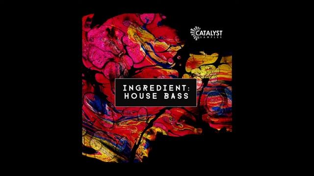 Catalyst Samples - Ingredient: House Bass смотреть онлайн