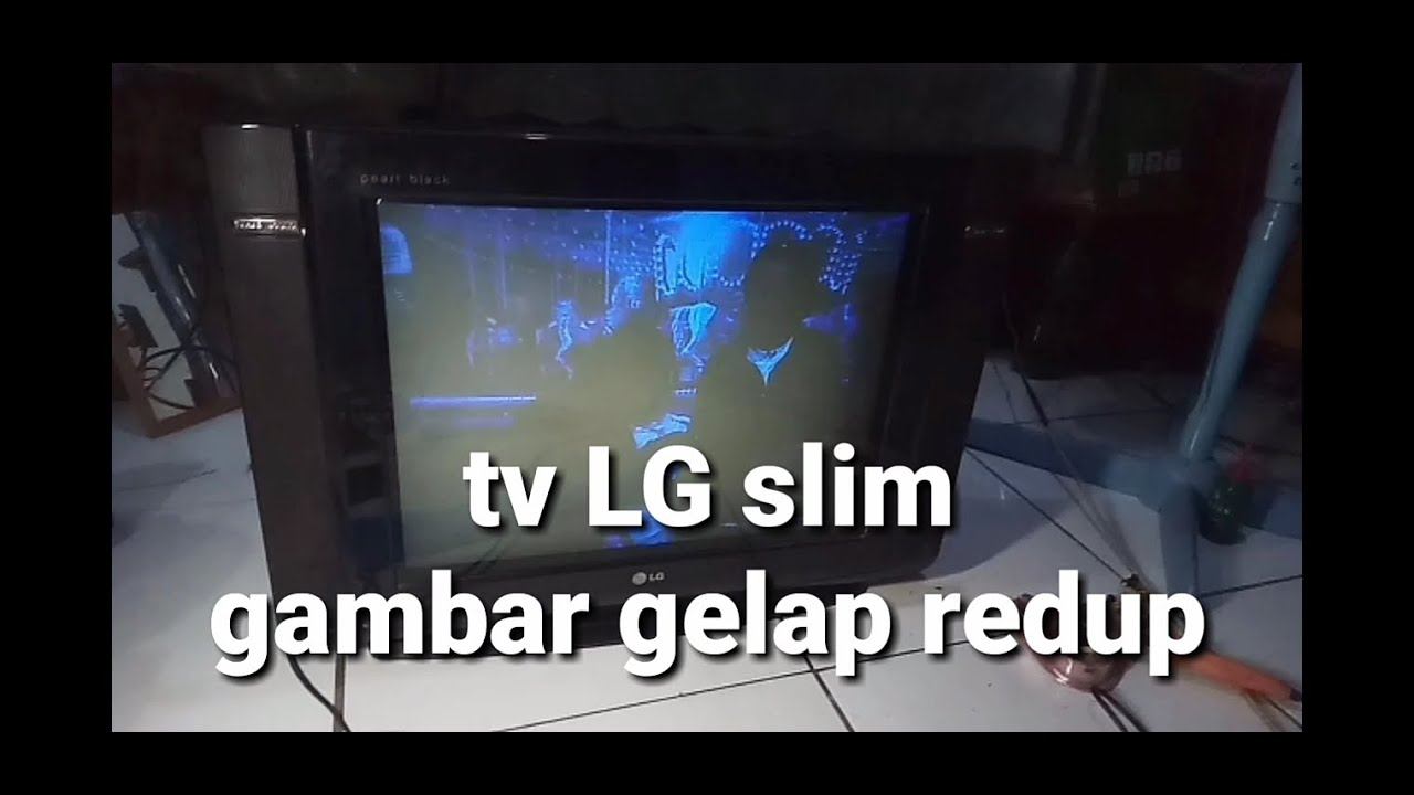 TV LG SLIM 21 INCH GAMBAR GELAP смотреть онлайн