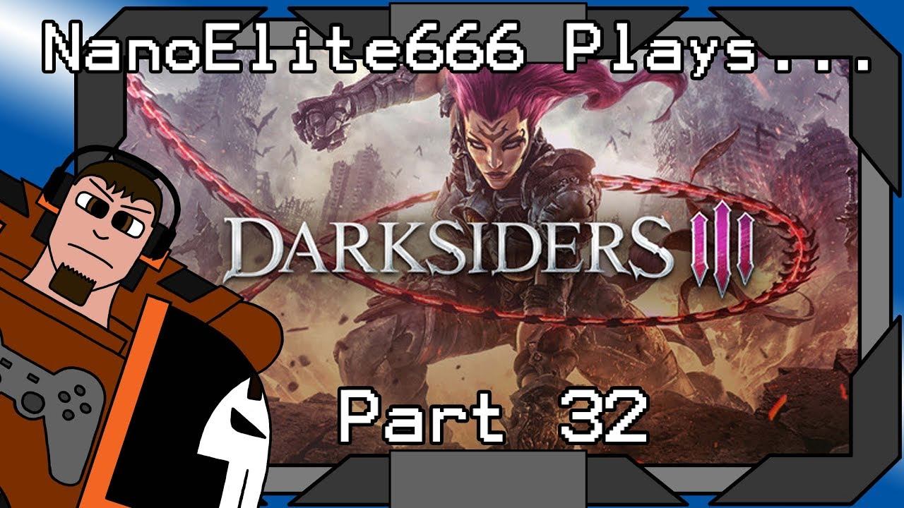 Darksiders 3 part 32 - Fury Vs. Envy, Round 2 | NanoElite666 Plays... смотреть онлайн