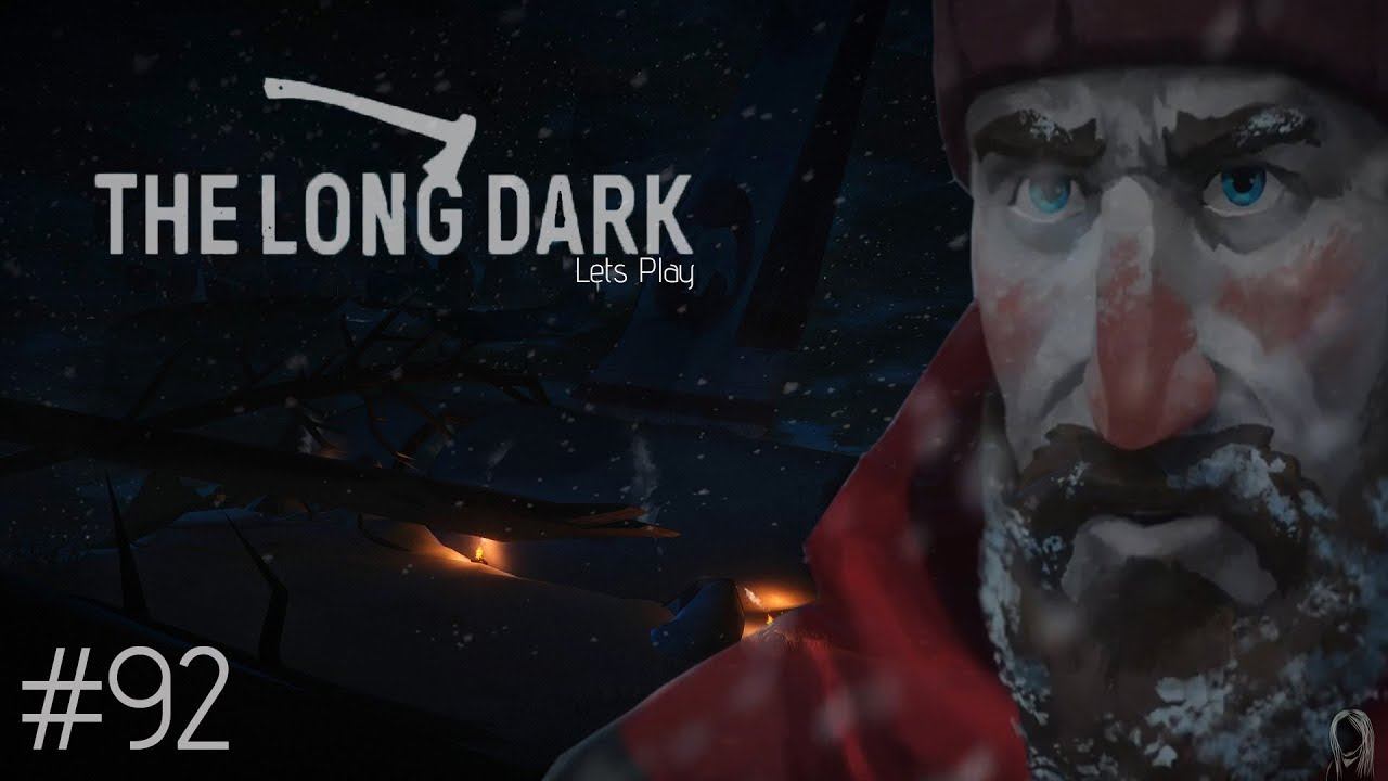 The Long Dark - Dave - Interloper - Episode 92 - Moving On смотреть онлайн