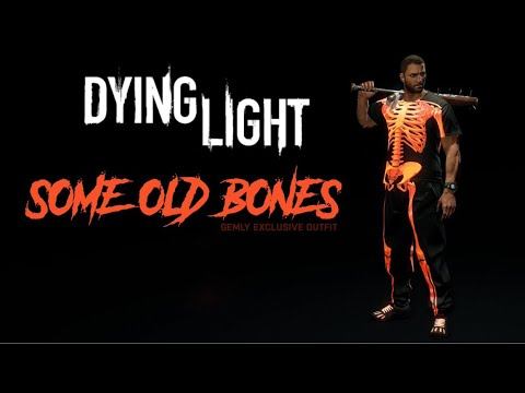 Dying light - Some Old Bones Outfit 300 Sub Giveaway | 2021 смотреть онлайн