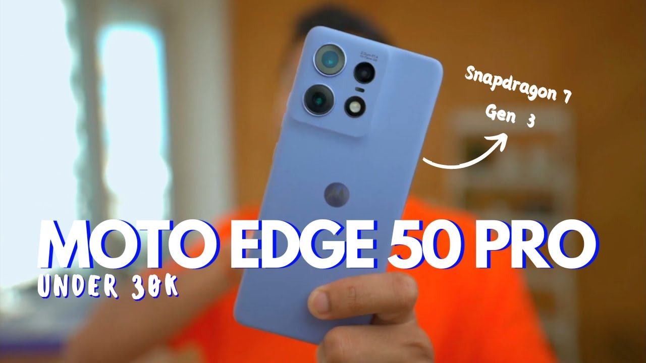 Moto Edge 50 Pro Under 30K | Snapdragon 7 gen 3 | 120W Charger supports | OLED Display смотреть онлайн