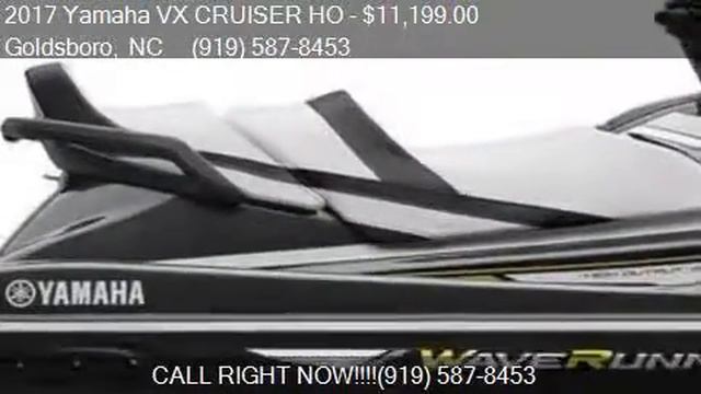 2017 Yamaha VX CRUISER HO for sale in Goldsboro, NC 27534 a смотреть онлайн