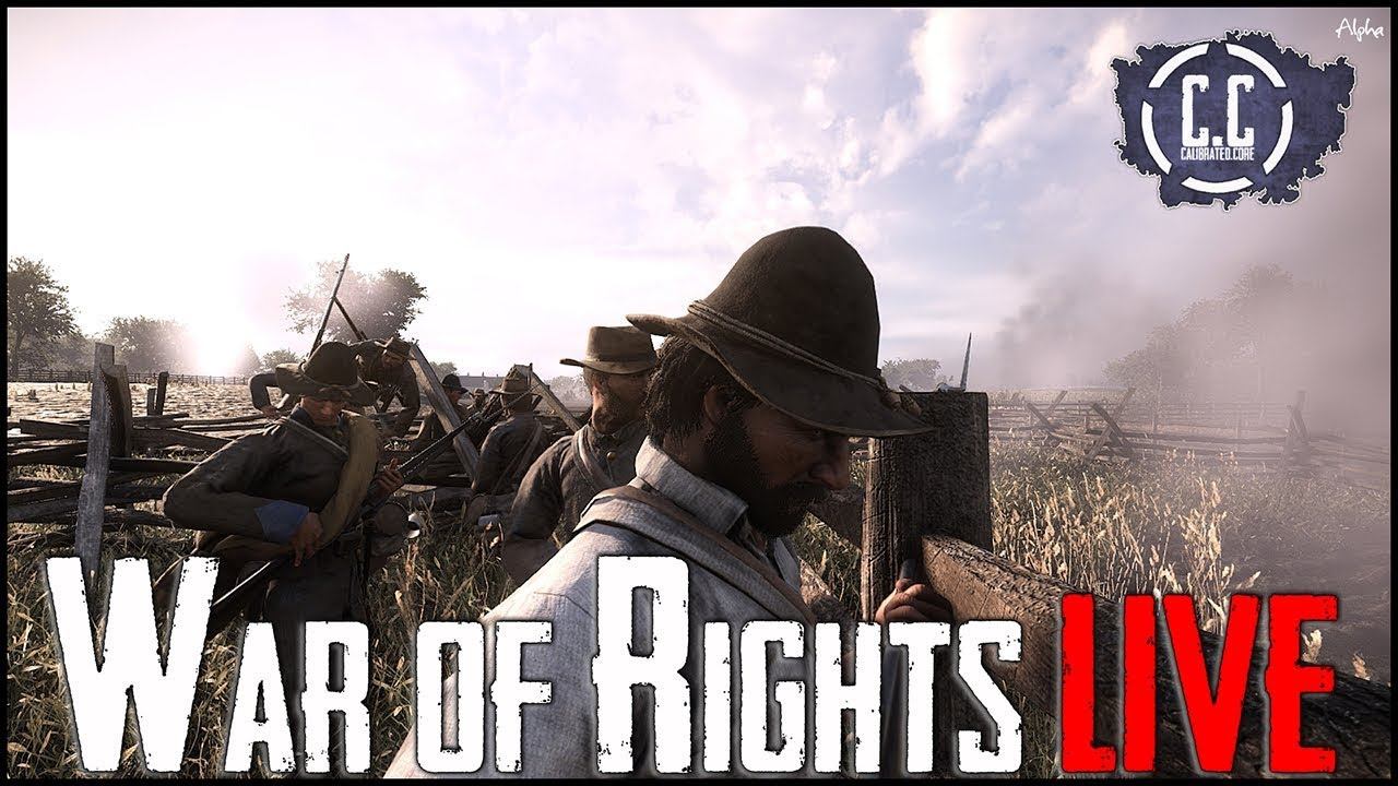 WAR OF RIGHTS LIVE | 1080p | Sunday Night Community Event! смотреть онлайн
