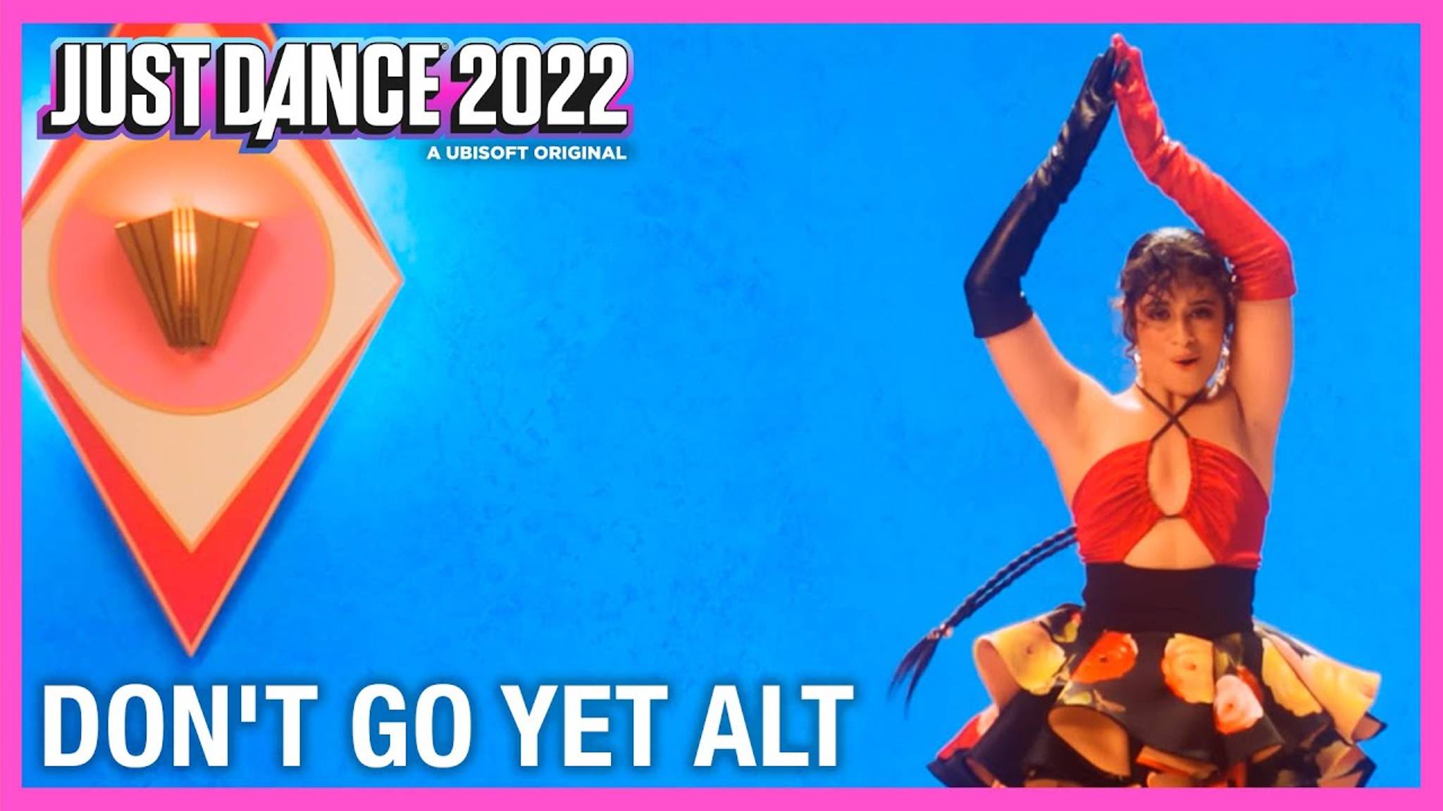 Just Dance 2022 - Don't Go Yet (Вип Версия) by Camila Cabello смотреть онлайн