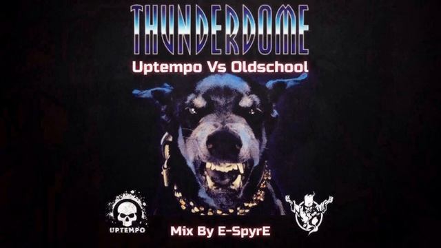 Thunderdome - Uptempo Vs Oldschool 3 (By E-SpyrE)