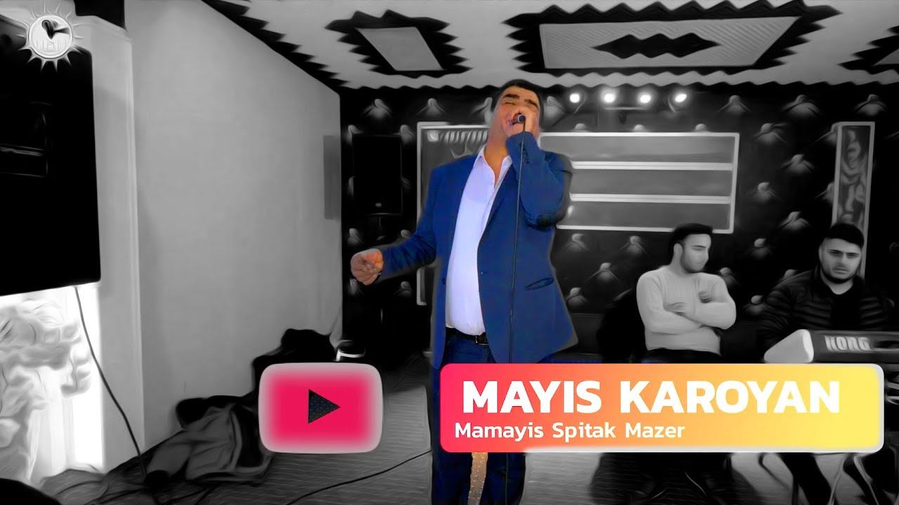 Mayis Karoyan - " Mamayis Spitak Mazer "//Mayrik //2019//LIVE// Dawata Ezdia// смотреть онлайн