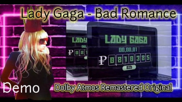 Lady Gaga - Bad Romance (Demo Dolby Atmos Remastered Untagged Original Version)