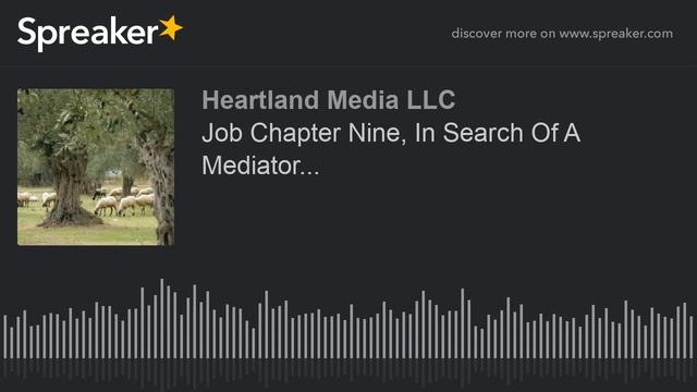 Job Chapter Nine, In Search Of A Mediator... смотреть онлайн