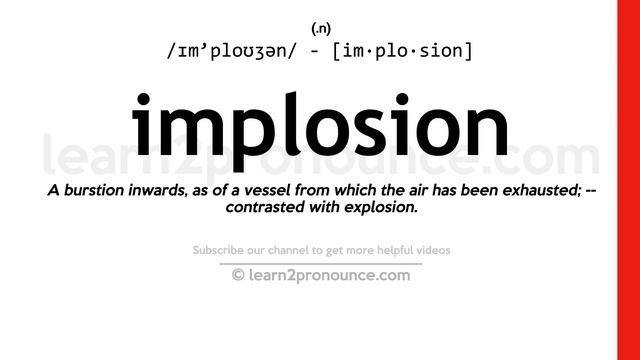Pronunciation of Implosion | Definition of Implosion смотреть онлайн