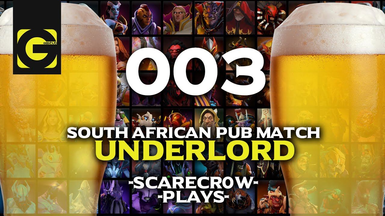 South African Dota 2 Pub #003 Underlord смотреть онлайн