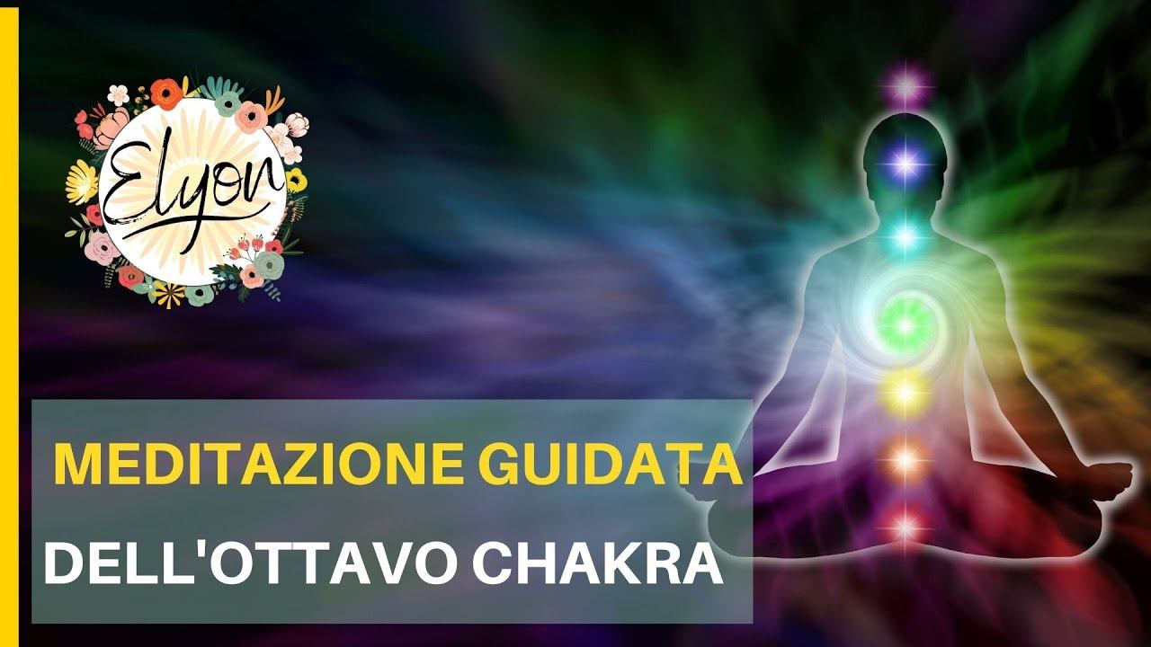 Elyon. Meditazione Guidata dell'ottavo Chakra. смотреть онлайн
