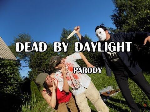 Dead by daylight parody. Film. смотреть онлайн