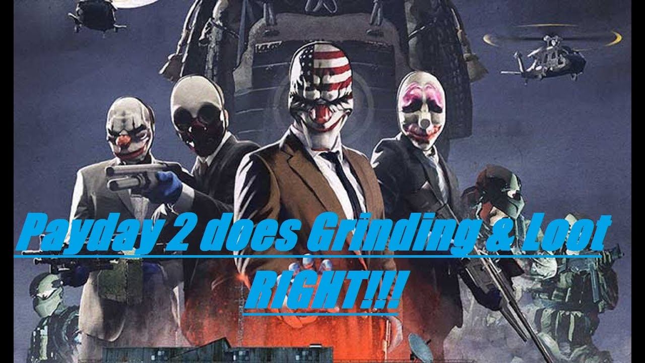 How Payday 2 does Grinding and Loot right!!! смотреть онлайн