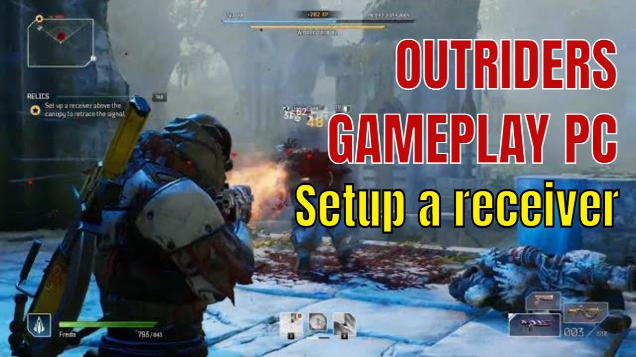 Outriders Gameplay PC - Set up a Receiver смотреть онлайн