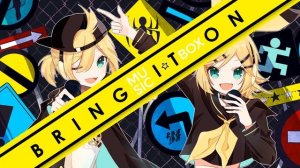 Kagamine Rin & Len 【V4x】 - BRING IT ON! by Giga-P  -Music Box-