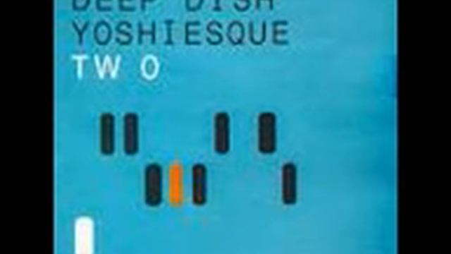 DEEP DISH YOSHIESQUE 2   CD2