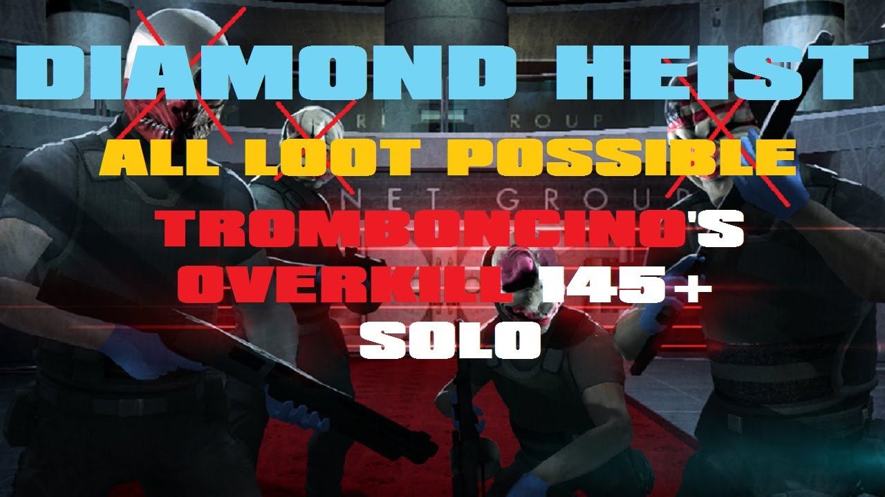PayDay: The Heist - Diamond Heist Overkill 145+ Solo (No Bots) ALP смотреть онлайн