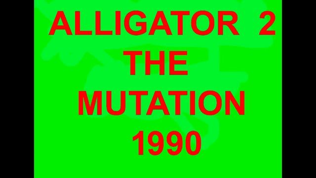 Alligator II The Mutation 1990 Dubbed Hindi English Dual Audio Hollywood Movie List 3 смотреть онлайн