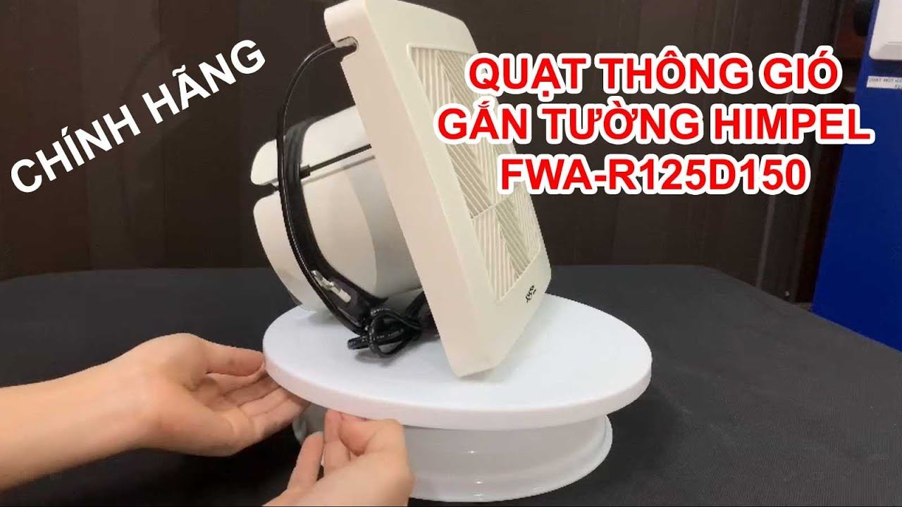 Giới Thiệu Quạt Thông Gió Gắn Tường Himpel FWA-R125D150 смотреть онлайн