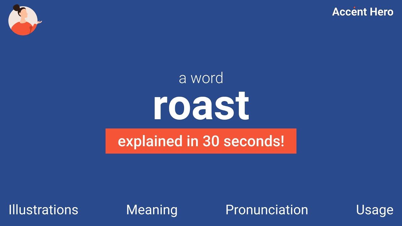 ROAST - Meaning and Pronunciation смотреть онлайн