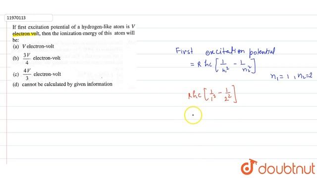If first excitation potential of a hydrogen-like atom is `V` electron volt, then the ionization смотреть онлайн
